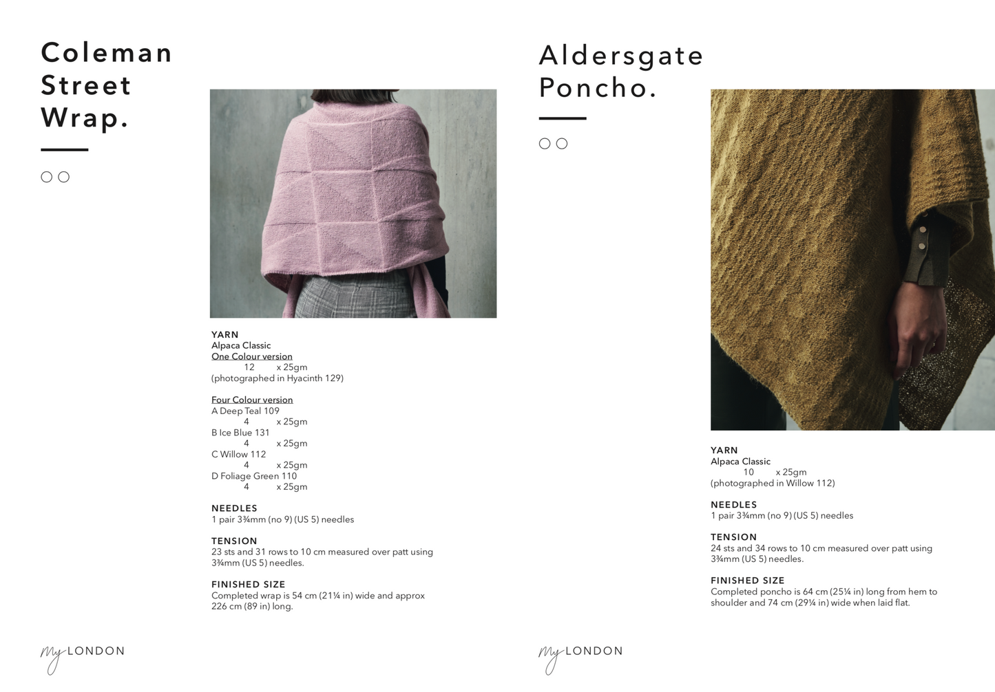 LEFT: Coleman Street wrap. A dusty pink, subtle triangle pattern wrap. Approximately 54cm wide x 226cm long. RIGHT: Aldersgate poncho. A textured women poncho knitted in a warm, mossy colour.